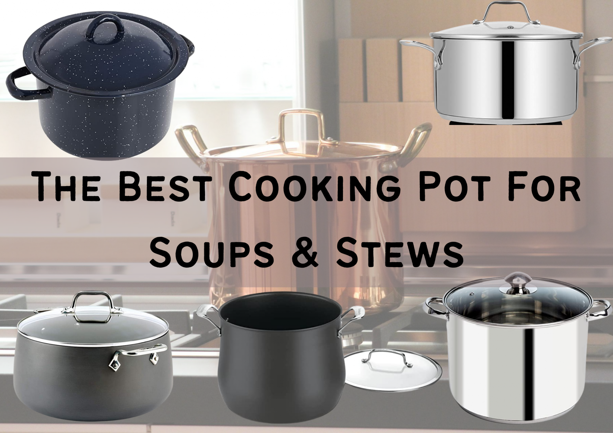 The Best Cooking Pot For Soups & Stews 2024 Share My Kitchen
