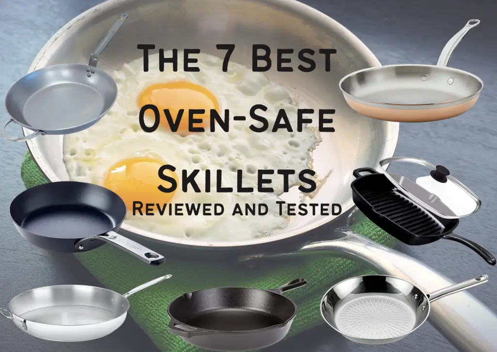 Best Oven-Safe Skillets
