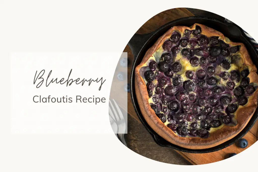 Blueberry Clafoutis Recipe