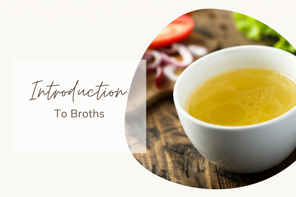 Introduction to Broths