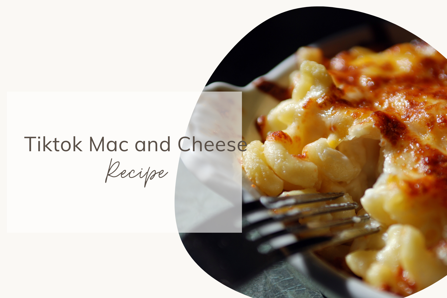TikTok Mac and Cheese Recipe