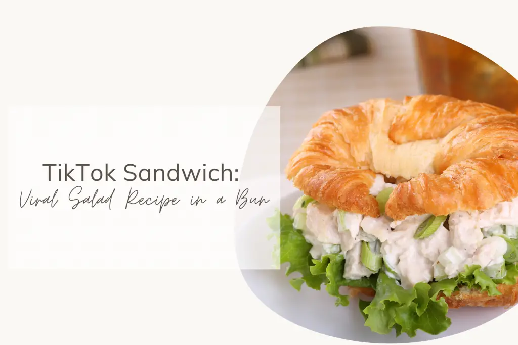TikTok Sandwich Viral Salad Recipe in a Bun