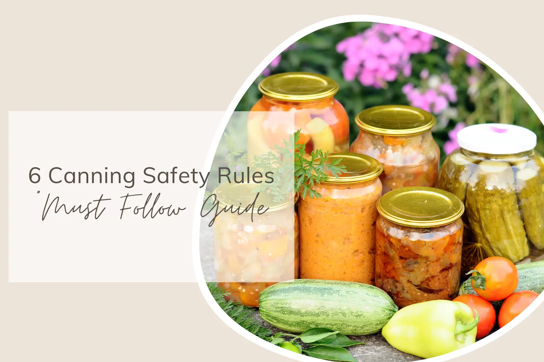 6 Canning Safety Rules: Must Follow Guide