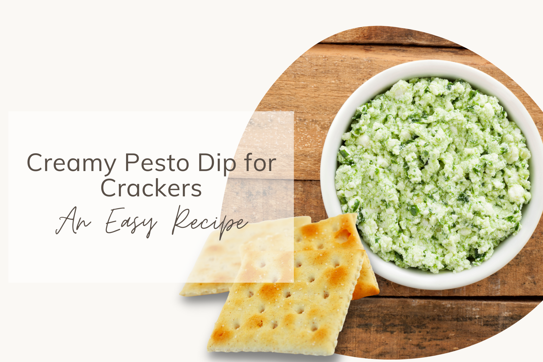 Creamy Pesto Dip for Crackers - An Easy Recipe