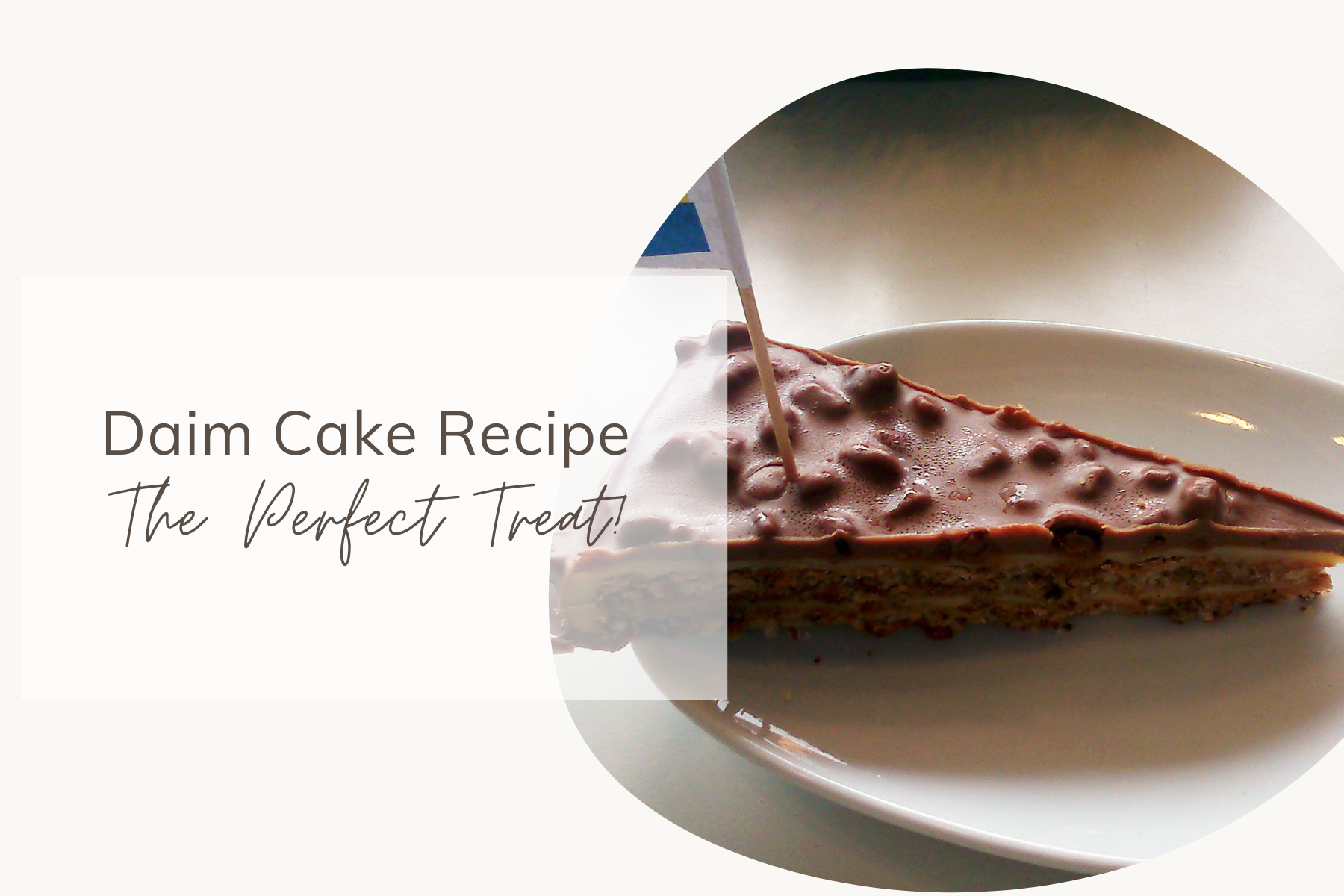 Daim Cake Recipe The Perfect Treat Share My Kitchen