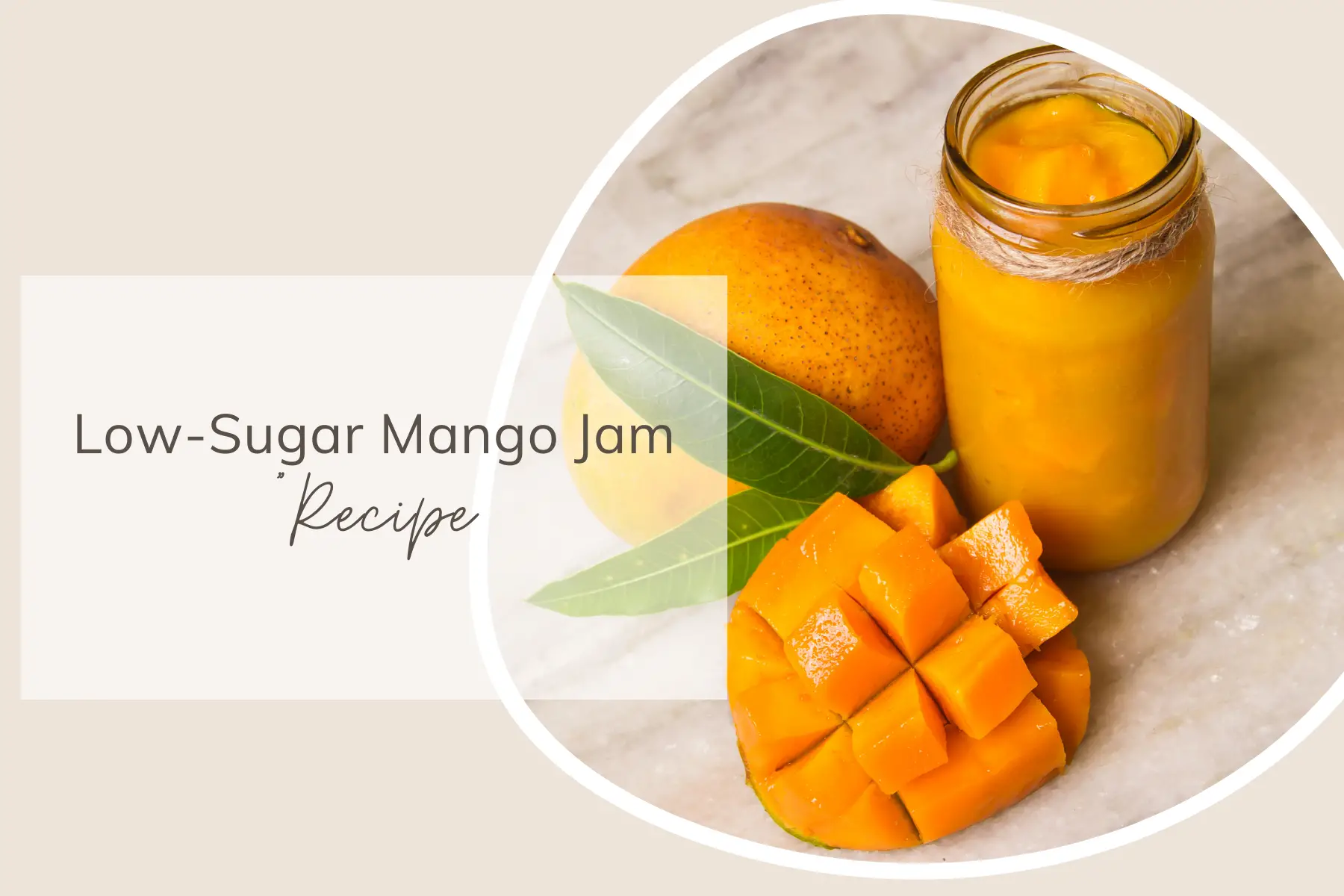 Low-Sugar Mango Jam Recipe