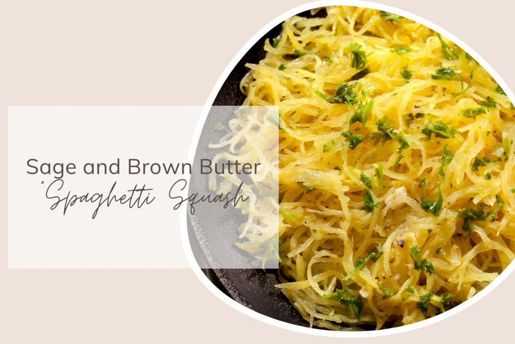 Sage and Brown Butter Spaghetti Squash