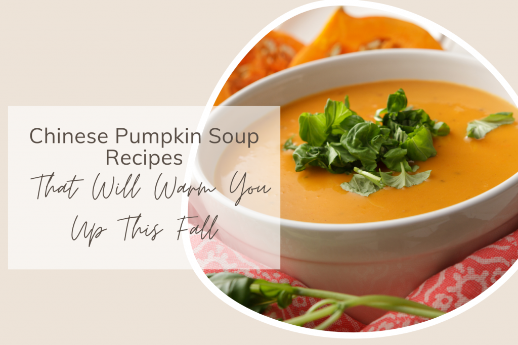 Chinese Pumpkin Soup Recipes