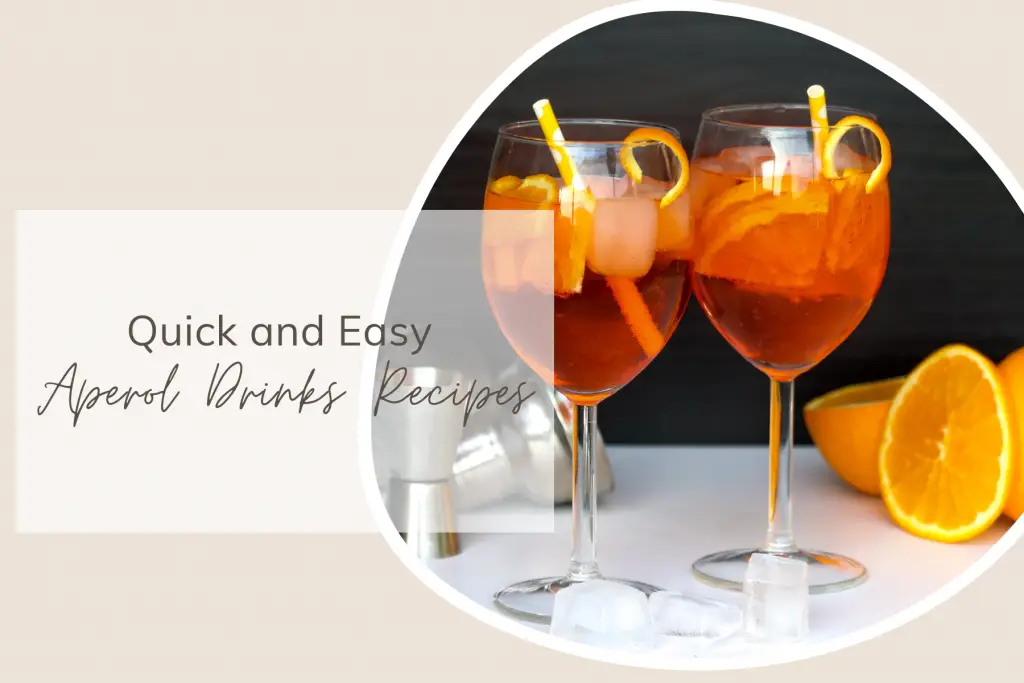 Quick and Easy Aperol Drinks Recipes